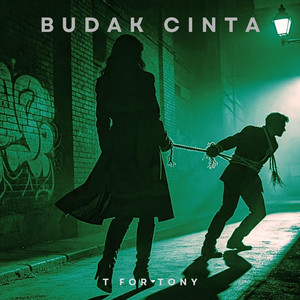 Budak Cinta by T For Tony