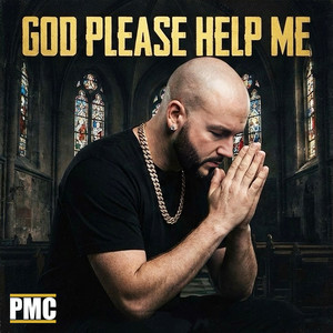 God Please Help Me by PMC