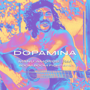 Dopamina by Manu Amorós, Boom Boom Fighters