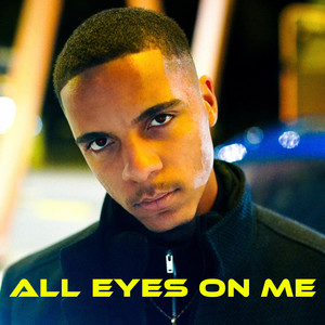 ALL EYES ON ME