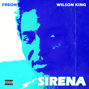 Sirena by Freon, Wilson King