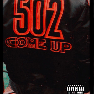 502 Come Up by Santana-City, DonAceMoney