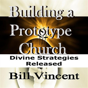 Building a Prototype Church (Unabridged)