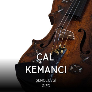 Şenol Evgi Hd - Çal Kemancı