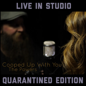 Cooped up With You: (Quarantined Edition) [Live in Studio]