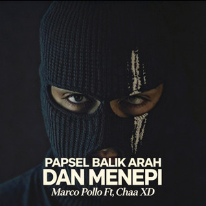 Papsel Balik Arah Dan Menepi by Marco Pollo, Chaa XD