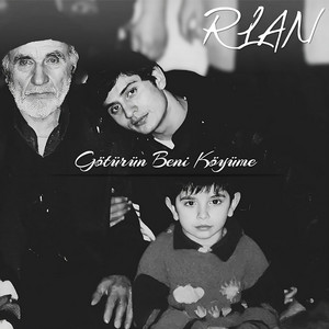 RLAN - Götürün Beni Köyüme (AHISKA)