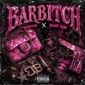 Barbitch by TRISIXTI4K, Black star