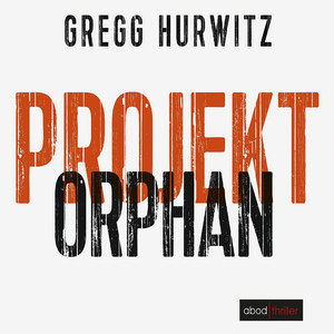 Projekt Orphan (Evan Smoak)