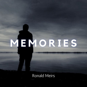 Ronald Meirs - Memories