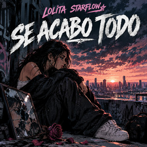 SE ACABO TODO by LOLITA STARFLOW