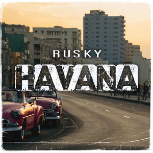 HAVANA by RUSKY