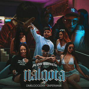 Pa Que Mueva La Nalgota by DimeloooLexx, Zkiper Mami