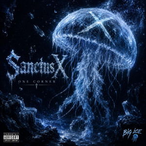 Sanctus x one corner by Big ice