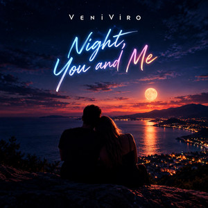 Night, You and Me by VeniViro
