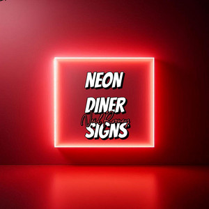 NEON DINER SIGNS by NEIL ROONEY