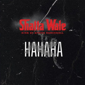 HAHAHA by Nawtyboi Tattoo, Shatta Wale