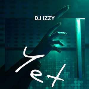 DJ Izzy - Yet