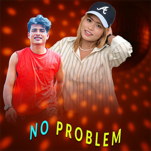 Kamal Oli - No Problem (feat. Anju Bishwokarma)