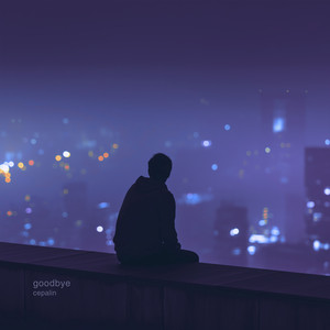 goodbye by cepalin