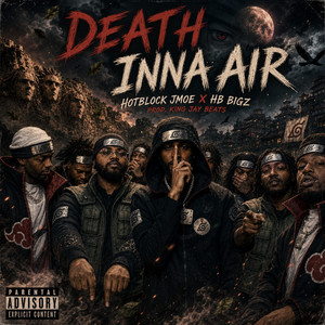 Death Inna Air by HB BIGZ, HotBlock Jmoe