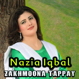 Nazia Iqbal - Zakhmoona Tappay