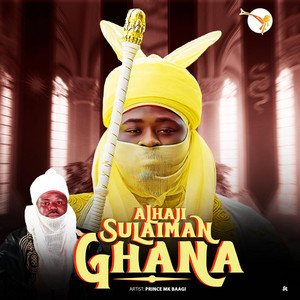 Prince Mk Baagi - Alhaji Sulaiman Ghana
