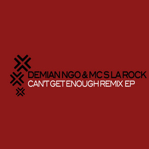 Can't Get Enough - Vida Remix by Demian Ngo, MC S La Rock, Vida