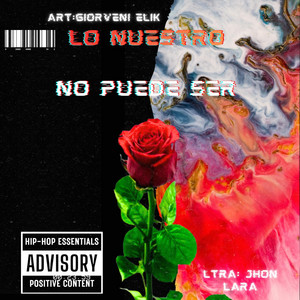 Lo nuestro no puede ser by Giorveni elik