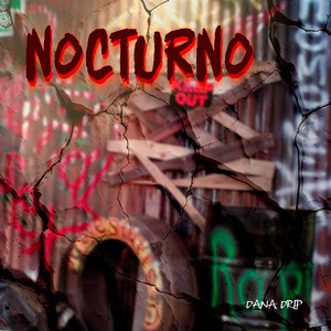Nocturno by Dana Drip