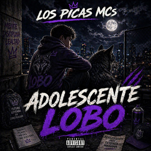 ADOLESCENTE LOBO by LOS PICAS MCs