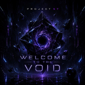 Welcome To The Void by Project 57