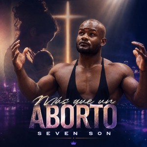 Más que un aborto by Seven Son