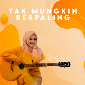 Tak Mungkin Berpaling by Els Warouw