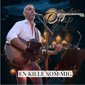 EN KILLE SOM MIG by Anders Djup