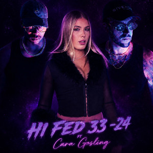 33 - 24 by HI FED, cara gosling