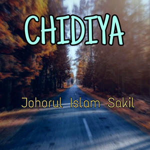 Johorul Islam Sakil - Chidiya