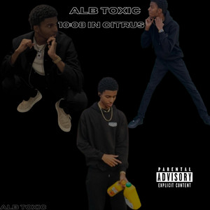 10:08 IN CITRUS by ALB Toxic
