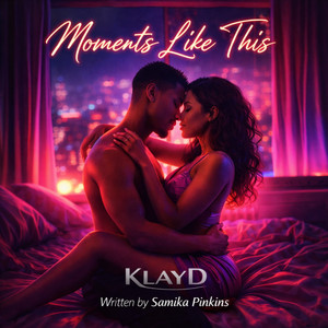 Moments Like This by KlayD