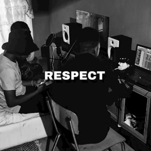 RESPECT by Malose, Sumthing Smerja, Barman Bhovhana, Bafana Ba Smerja
