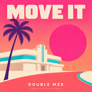 Move It by Double MZK
