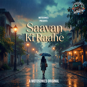 Saavan Ki Raahe by MotoSonics