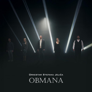 Orkestar Stefana Jelića - Obmana