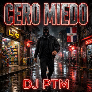 Cero miedo by DJ Peralelo