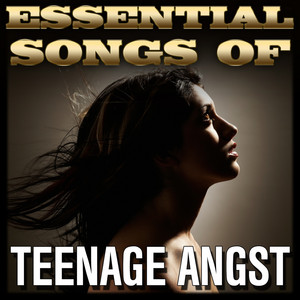 Essential Songs of Teenage Angst album