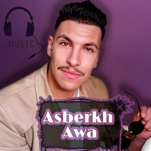 Asberkh Awa iwhbin inw by Zakarya Lehlou