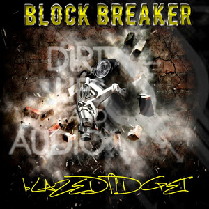 Block Breaker - Original Mix by Blazed Fidget