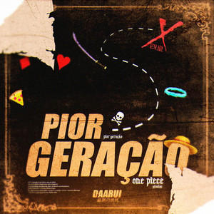 Pior Geração by Daarui