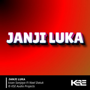 JANJI LUKA (feat. Nael Datuk)