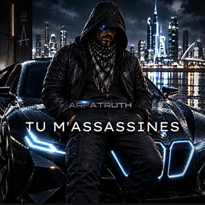 TU M'ASSASSINE by ARFATRUTH
